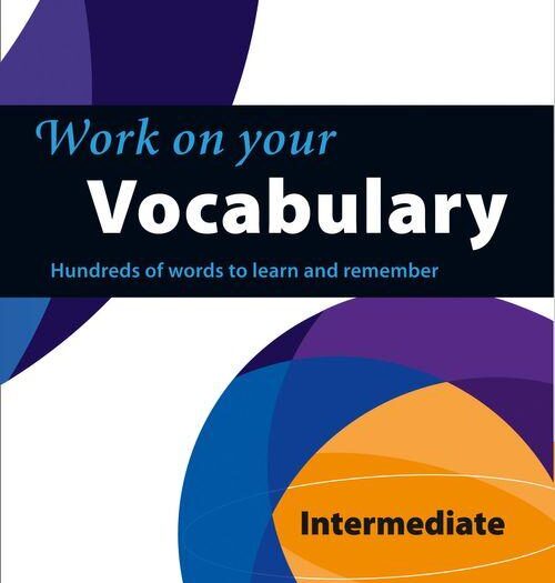 Collins Work on Your… - Vocabulary - B1